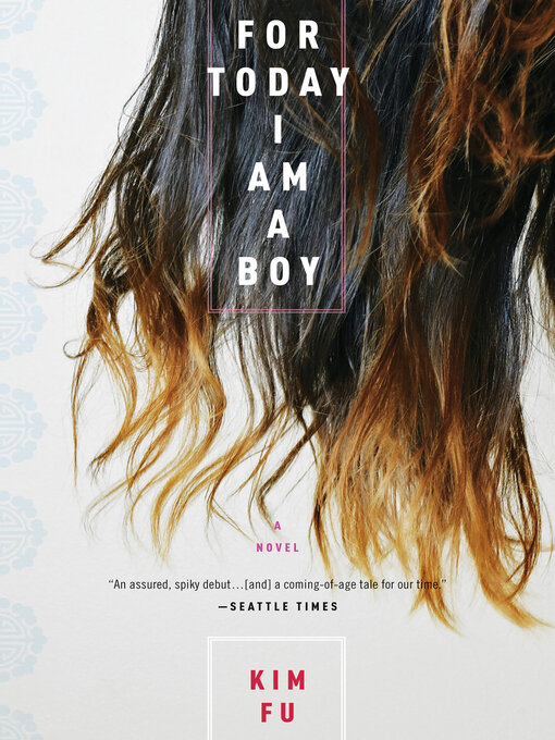 Title details for For Today I Am a Boy by Kim Fu - Available